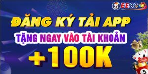 EE88 tặng 100K | Nhà cái EE88 tặng 100k cho người chơi mới