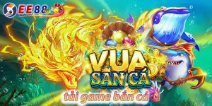 Tải game bắn cá EE88 | Game bắn cá miễn phí, săn cá thả ga